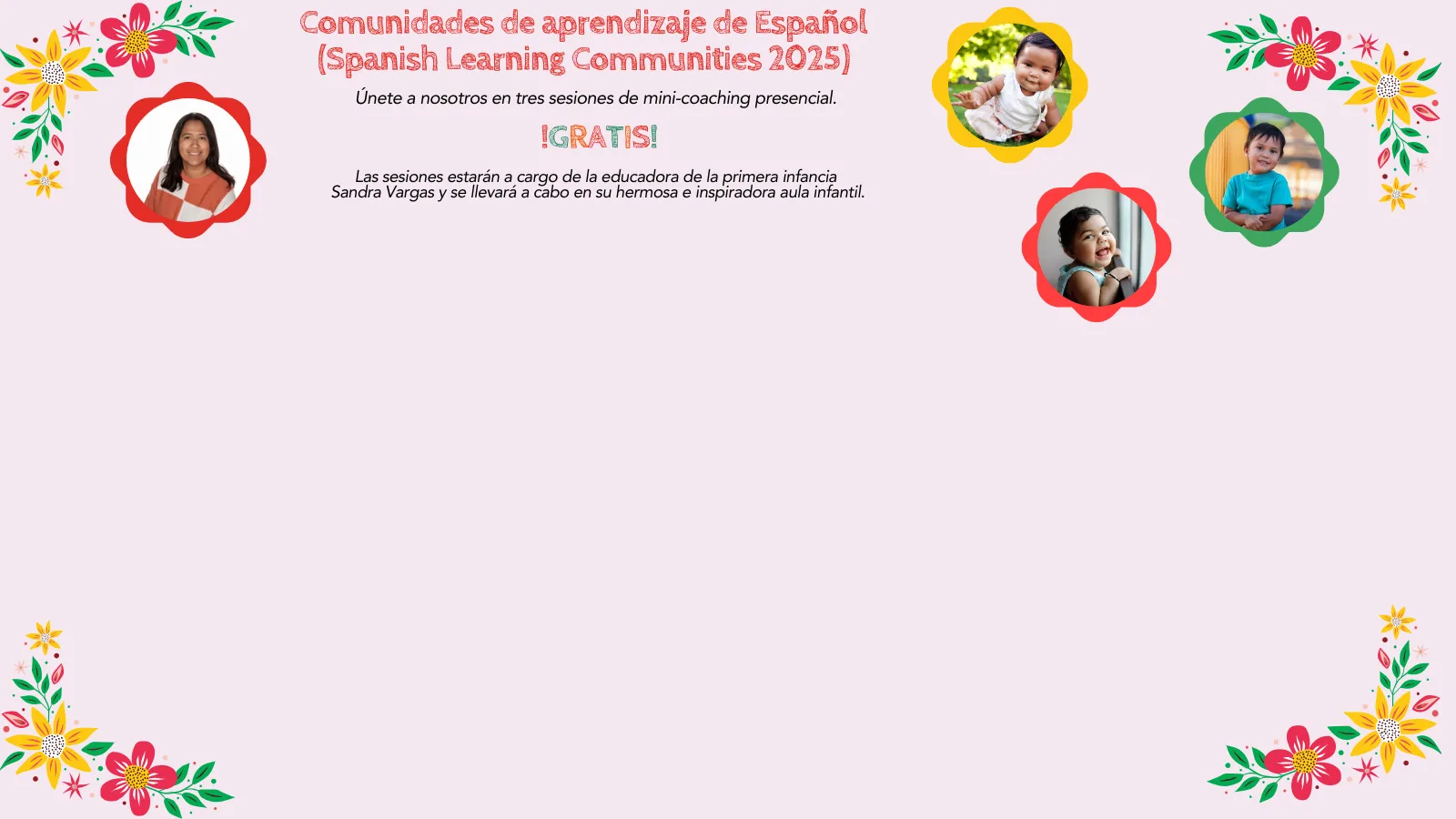 Details for the Upcoming Spanish Learning Communtities Events